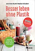 Besser leben ohne Plastik
